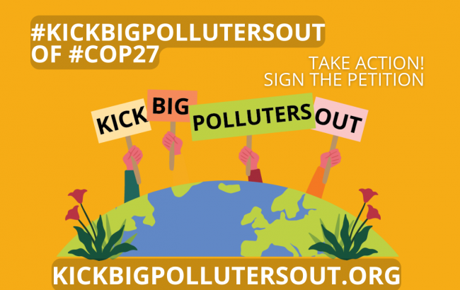#kickbigpollutersout of #cop27 take action! sign the petition at kickbigpollutersout.org with the logo of the organisation and an orage background